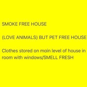 *SMOKE FREE HOUSE
*PET FREE HOUSE
* SMELL FRESH